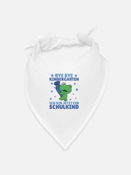 bye bye Kindergarten ich bin jetzt ein Schulkind - Bandana Dreieckstuch - Weiß