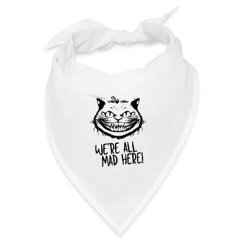 We're All Mad Here Grinsekatze für Katzenliebhaber - Bandana Dreieckstuch - Weiß - Vorne