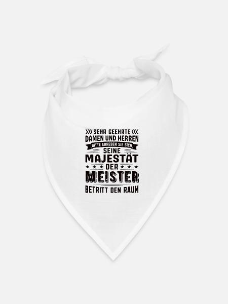Meister Geburtstag Meister Sprüche Meister - Bandana Dreieckstuch - Weiß