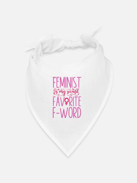 Feminist Feminist Is My Second - Bandana Dreieckstuch - Weiß
