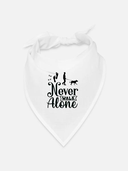 Never walk alone walking with Dog - Bandana Dreieckstuch - Weiß