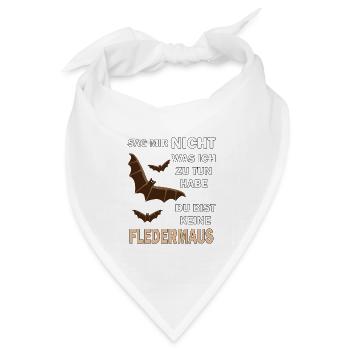 DU BIST KEINE FLEDERMAUS - Bandana Dreieckstuch - Weiß - Vorne