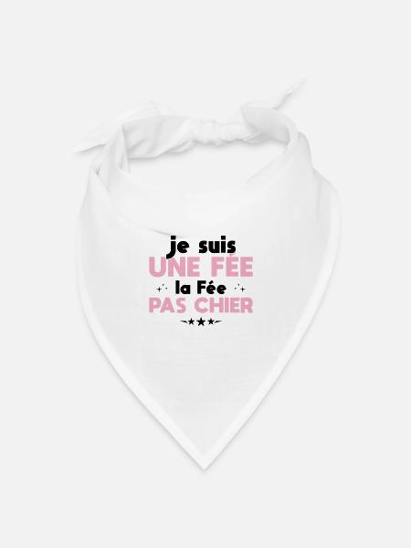 Ich bin eine Fee, die Fee, nicht Scheiße - Bandana Dreieckstuch - Weiß