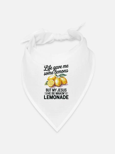  Life Gave Me Some Lemons But My Jesus He Be Makin - Bandana Dreieckstuch - Weiß