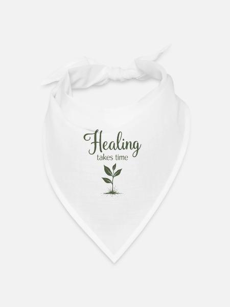 Healing takes time Achtsamkeit Geduld - Bandana Dreieckstuch - Weiß