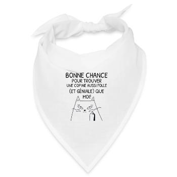 Verrückter und großartiger Freundin-Humor – Lustige Katze - Bandana Dreieckstuch - Weiß - Vorne