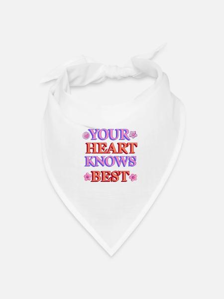 Dein Herz weiß es am besten - Bandana Dreieckstuch - Weiß