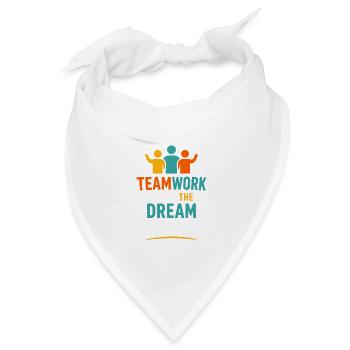 Teamarbeit lässt den Traum wahr werden - Bandana Dreieckstuch - Weiß - Vorne
