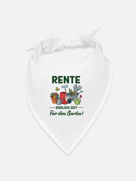 Rente endlich Zeit für den Garten lustige Sprüche - Bandana Dreieckstuch - Weiß