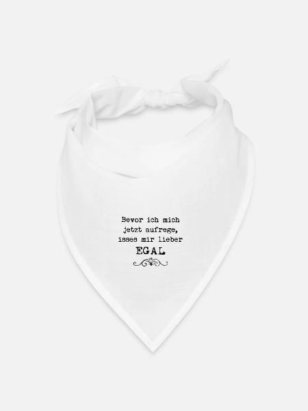 163 Bevor ich mich aufrege - Bandana Dreieckstuch - Weiß