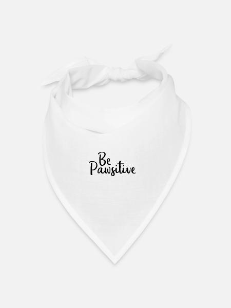 Be Pawsitive - Bandana Dreieckstuch - Weiß