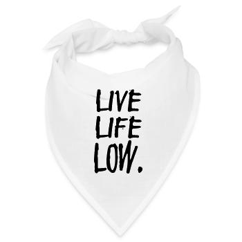live life low - Bandana Dreieckstuch - Weiß - Vorne