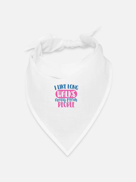 Ich mag lange Spaziergänge weg von Menschen - Bandana Dreieckstuch - Weiß