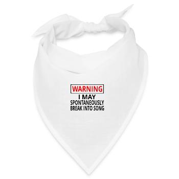 Warnung Ich kann spontan in Gesang ausbrechen - Bandana Dreieckstuch - Weiß - Vorne