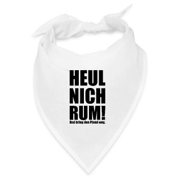 Spruch "heul nich rum - bring den Pfand weg"-bow - Bandana Dreieckstuch - Weiß - Vorne