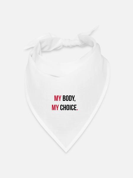 My body, my choice. - Bandana Dreieckstuch - Weiß