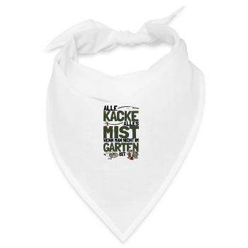 Alles Kacke Alles Mist Gärtner Geschenk - Bandana Dreieckstuch - Weiß - Vorne