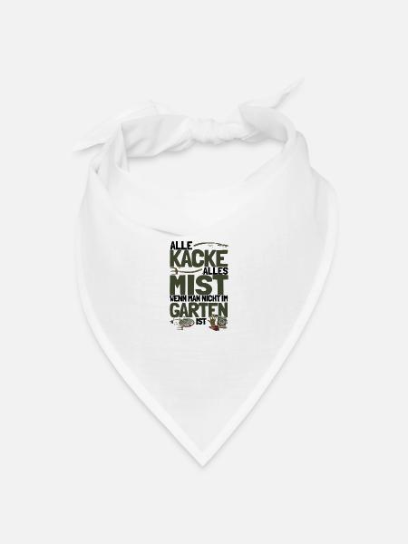 Alles Kacke Alles Mist Gärtner Geschenk - Bandana Dreieckstuch - Weiß