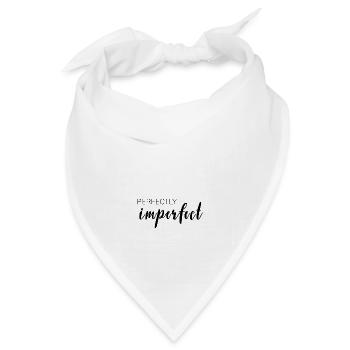 perfectly imperfect - perfekt unperfekt - Bandana Dreieckstuch - Weiß - Vorne