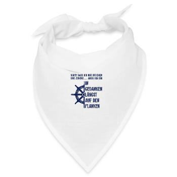 In Gedanken längst auf den Planken mit Steuerrad - Bandana Dreieckstuch - Weiß - Vorne