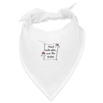 Glaub nicht alles - Bandana Dreieckstuch - Weiß - Vorne