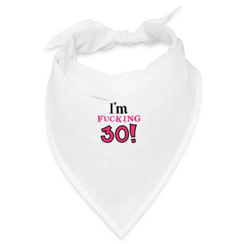 30. Geburtstag - Geburtstagskind - dreißig - 2C - Bandana Dreieckstuch - Weiß - Vorne