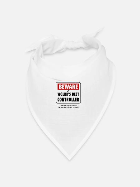 Beware of World‘s best CONTROLLER, Controlling - Bandana Dreieckstuch - Weiß