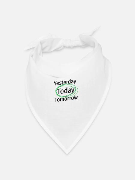 Gestern Heute Morgen: Das Jetzt ist wichtig! - Bandana Dreieckstuch - Weiß
