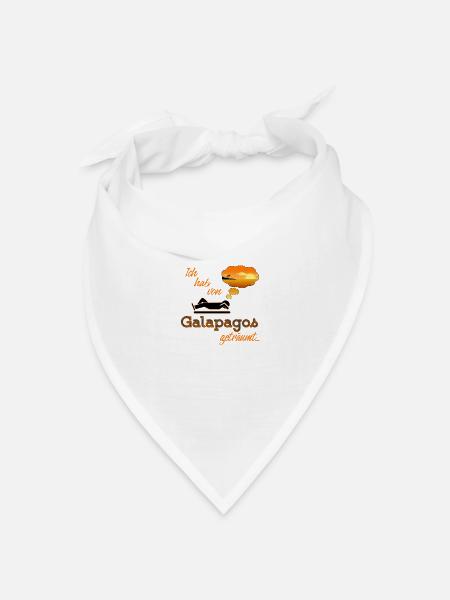 Ich hab von den Galapagos Inseln geträumt - Bandana Dreieckstuch - Weiß