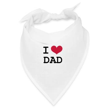 I Love Dad ! - Bandana Dreieckstuch - Weiß - Vorne