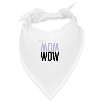 MOM WOW - Muttertag für die beste Mutter - Bandana Dreieckstuch - Weiß - Vorne