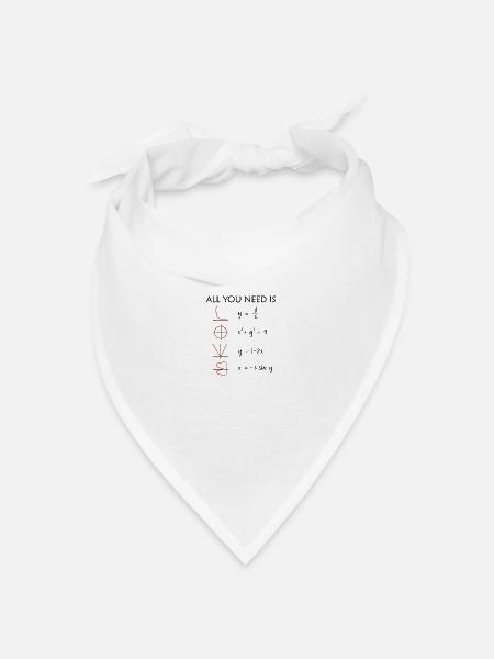 All you need is Love Mathe Geschenk - Bandana Dreieckstuch - Weiß