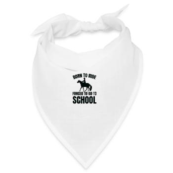 Born to Ride Forced to go to School - Bandana Dreieckstuch - Weiß - Vorne