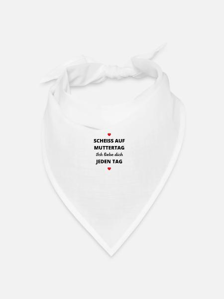 **ß auf Muttertag Ich liebe dich jeden Tag - Bandana Dreieckstuch - Weiß