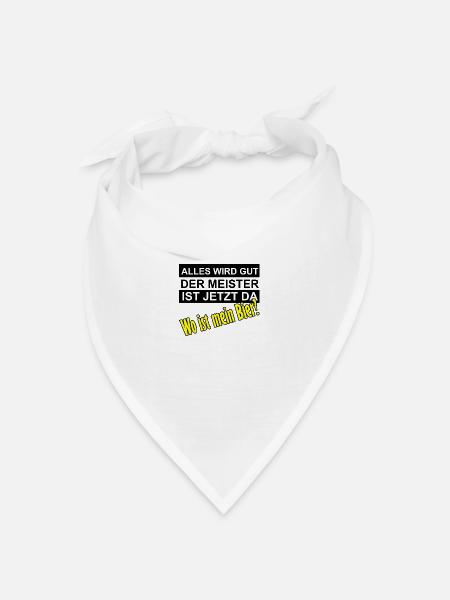 Alles wird gut der Meister ist jetzt da - Bandana Dreieckstuch - Weiß