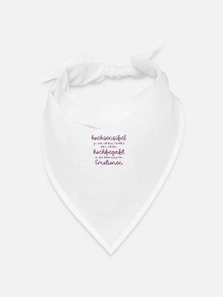 Hochsensibel? Nein! Hochbegabt! - Bandana Dreieckstuch - Weiß