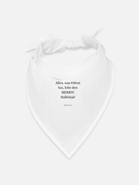 Bibelvers - Psalm 150:6 - Bandana Dreieckstuch - Weiß