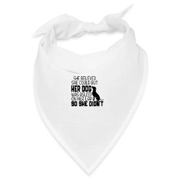 Sie glaubte, sie könne es, aber ihr Hund schlief - Bandana Dreieckstuch - Weiß - Vorne