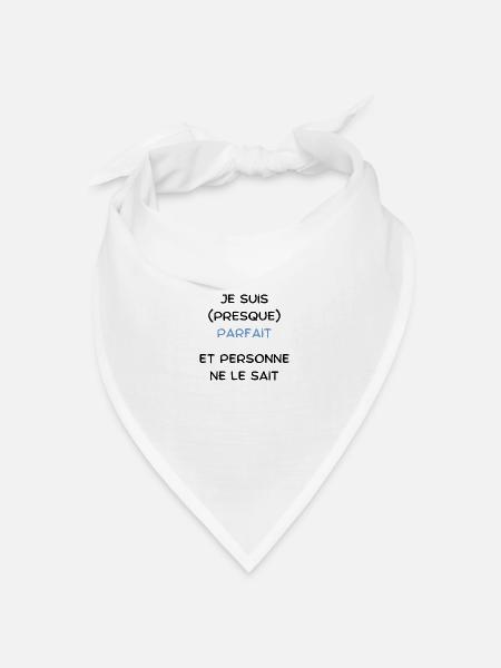 Ich bin fast perfekt und niemand weiß es - Bandana Dreieckstuch - Weiß