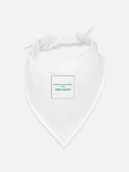 witzige sprüche - ich kann auch anders - Bandana Dreieckstuch - Weiß