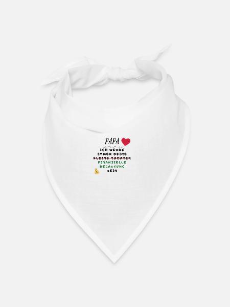 Papa - kleine Tochter - finanzielle Belastung - Bandana Dreieckstuch - Weiß