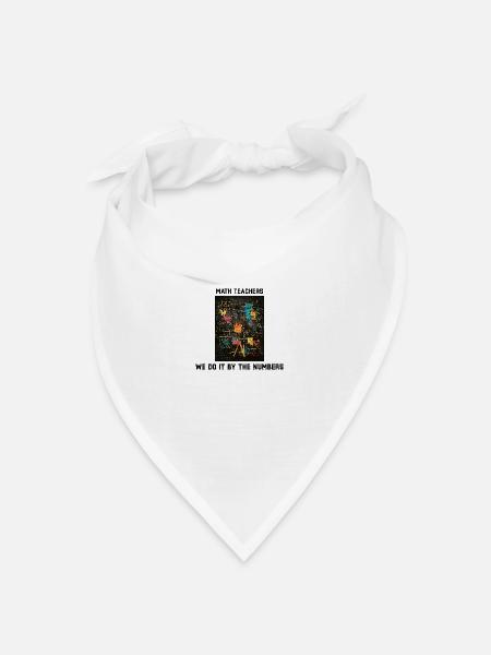 Math Teacher We do it by the Numbers - Bandana Dreieckstuch - Weiß