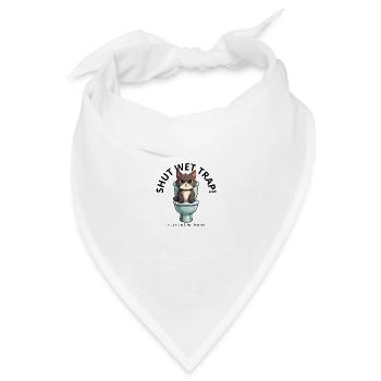 Shut wet tr ap! Close the lid & flush, hooman - Bandana Dreieckstuch - Weiß - Vorne