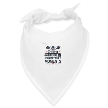 Abenteuer mit Freunden Reise Zitat Text Kunst - Bandana Dreieckstuch - Weiß - Vorne