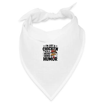 Ich bin nur ein Huhn mit einem seltsamen Sinn für Humor - Bandana Dreieckstuch - Weiß - Vorne