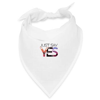 Just say yes - Bandana Dreieckstuch - Weiß - Vorne