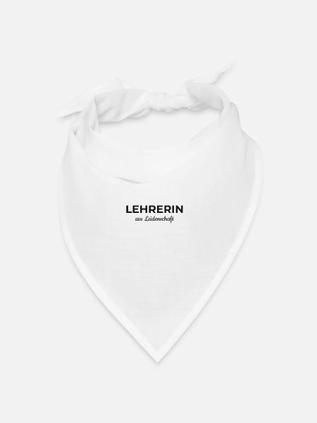 Lehrerin aus leidenschaft Geschenk Professor - Bandana Dreieckstuch - Weiß