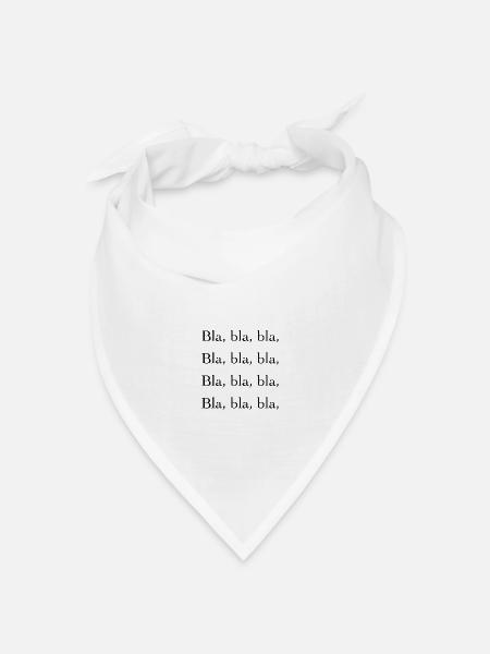 Bla, bla, bla, - Bandana Dreieckstuch - Weiß