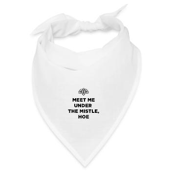 Meet me under the mistel, hoe! Ho, Ho, Ho! - Bandana Dreieckstuch - Weiß - Vorne