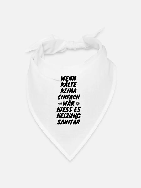 wenn Kälte Klima einfach wär - Bandana Dreieckstuch - Weiß